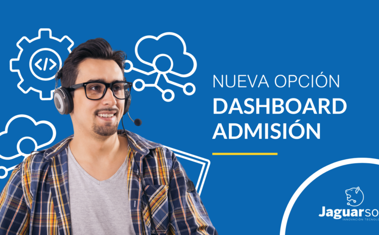  Nueva Opción Dashboard Admisión